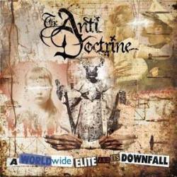 The Anti Doctrine : A Worldwide Elite and It's Downfall